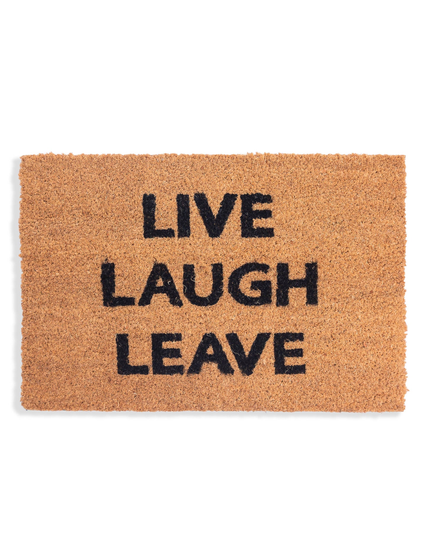 "Live Laugh Leave" Doormat